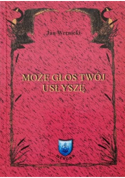 Może Twój głos usłyszę
