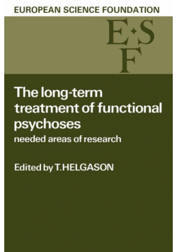The Long-Term Treatment of Functional Psychoses