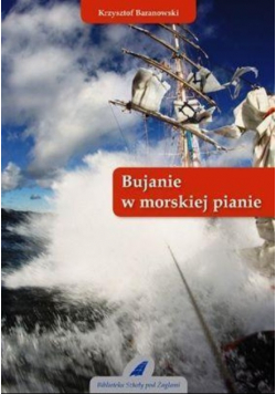 Bujanie w morskiej pianie