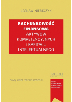 Rachunkowość finansowa aktywów kompetencyjnych i kapitału intelektualnego