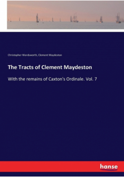 The Tracts of Clement Maydeston