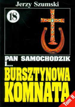 Pan Samochodzik i Bursztynowa komnata 18: Krzyż i podkowa, t.2