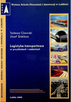 Logistyka transportowa w przykładach i zadaniach