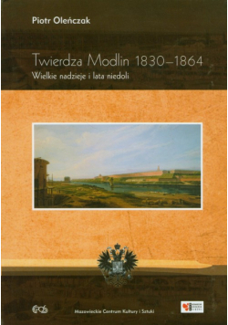 Twierdza Modlin 1830-1864