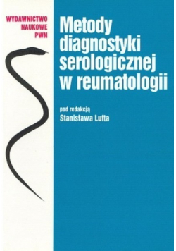 Metody diagnostyki serologicznej  w reumatologii
