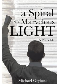 A Spiral Into Marvelous Light