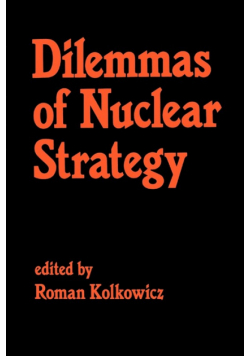 Dilemmas of Nuclear Strategy