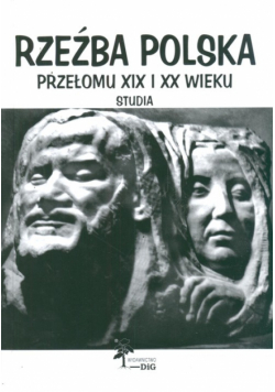 Rzeźba polska przełomu XIX i XX w.