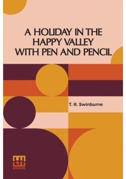 A Holiday In The Happy Valley With Pen And Pencil