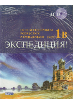 Ekspedycja 1B Język rosyjski Podręcznik z ćwiczeniami + 2CD