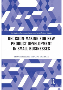 Decision-making for New Product Development in Small Businesses