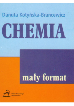 Chemia Mały format: Szkoła ponadgimnazjalna