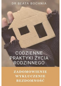 Codzienne praktyki życia rodzinnego...