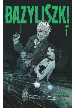 Bazyliszki Tom 1