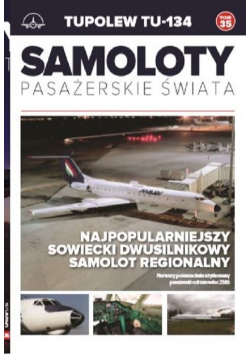 Samoloty pasażerskie świata Tom 35 Tupolew tu-134