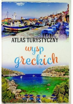 Atlas turystyczny wysp greckich