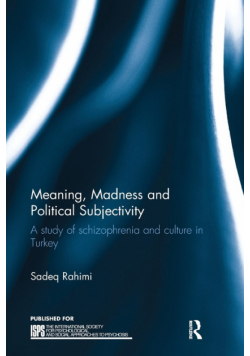 Meaning, Madness and Political Subjectivity