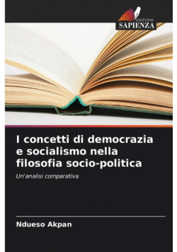 I concetti di democrazia e socialismo nella filosofia socio-politica
