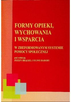 Formy opieki wychowania i wsparcia