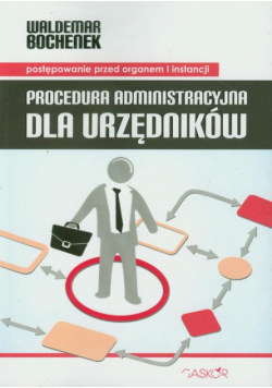 Procedura administracyjna dla urzędników