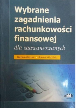 Wybrane zagadnienia rachunkowości finansowej dla zaawansowanych