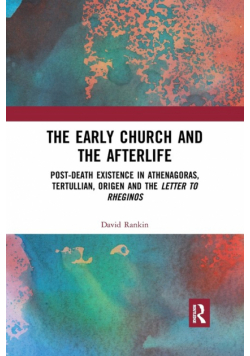 The Early Church and the Afterlife