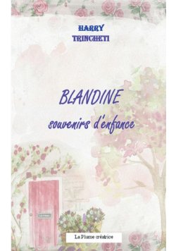 Blandine, souvenirs d'enfance