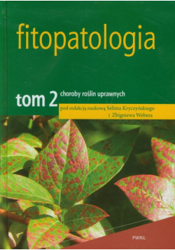 Fitopatologia tom 2: Choroby roślin uprawnych