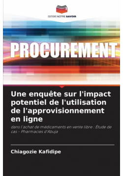 Une enquête sur l'impact potentiel de l'utilisation de l'approvisionnement en ligne