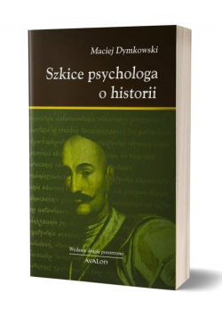 Szkice psychologa o historii
