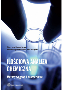 Ilościowa analiza chemiczna Metody wagowe i miareczkowe