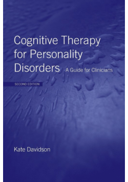 Cognitive Therapy for Personality Disorders