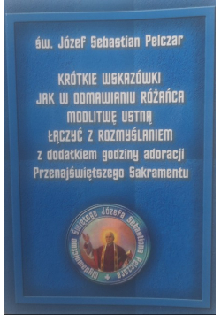 Krótkie wskazówki jak w odmawianiu różańca