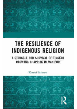 The Resilience of Indigenous Religion
