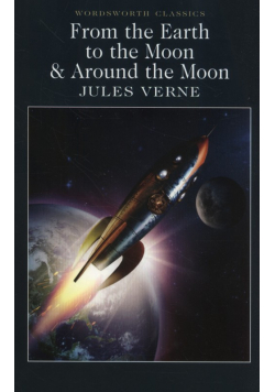 From the Earth to the Moon & Around the Moon