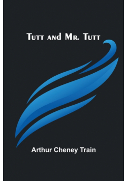 Tutt and Mr. Tutt