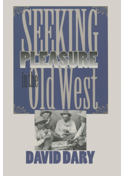 Seeking Pleasure in the Old West