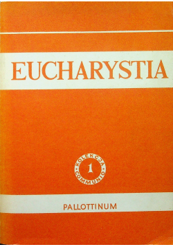 Eucharystia Tom I