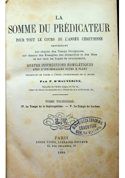 La Somme Du Predicateur Tome Troisieme 1884 r