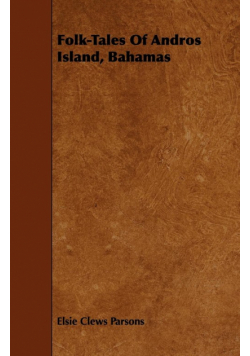 Folk-Tales of Andros Island, Bahamas