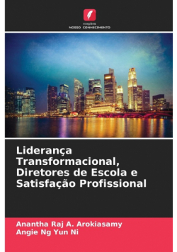 Liderança Transformacional, Diretores de Escola e Satisfação Profissional