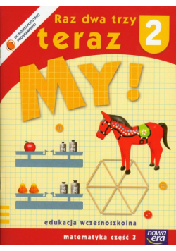 Raz dwa trzy teraz My 2 Matematyka Część 3