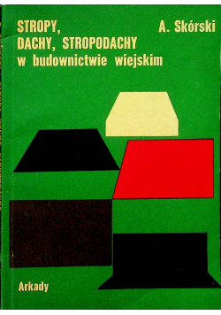 Stropy dachy stropodachy w budownictwie wiejskim