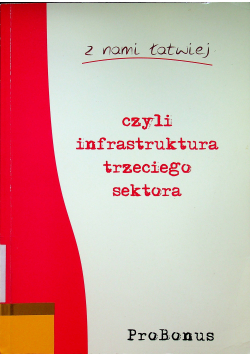 Z nami łatwiej czyli infrastruktura trzeciego sektora