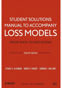Student Solutions Manual to Accompany Loss Models