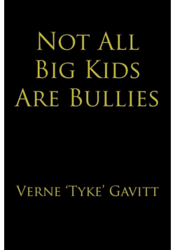 Not All Big Kids Are Bullies