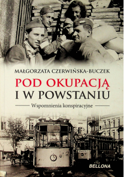 Pod okupacją i w powstaniu wspomnienia