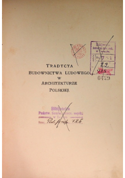 Tradycya budownictwa ludowego w architekturze Polskiej 1917 r.