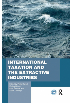 International Taxation and the Extractive Industries