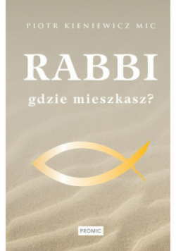 Rabbi gdzie mieszkasz?
